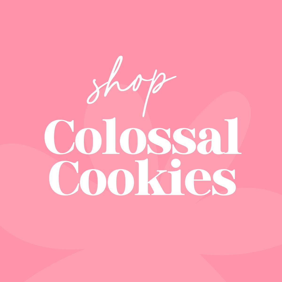 Colossal Cookies