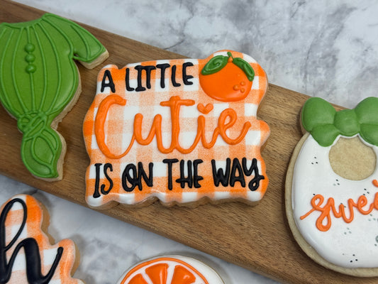 A Little Cutie Is on the way Baby Shower Decorated Cookie Set